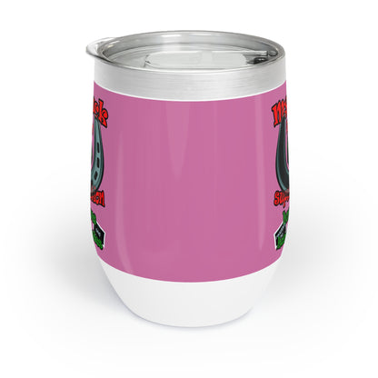 my luck - Chill Wine Tumbler (light pink)