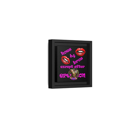 hoes b4 bros - framed canvas art (black)