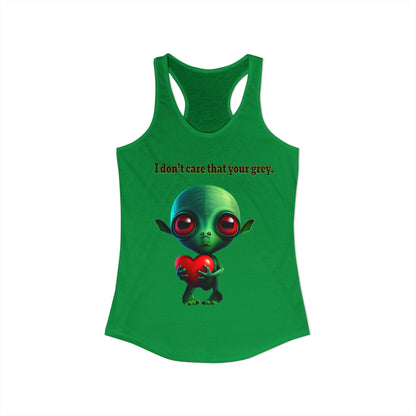 I don't care that your grey - Women's Ideal Racerback Tank