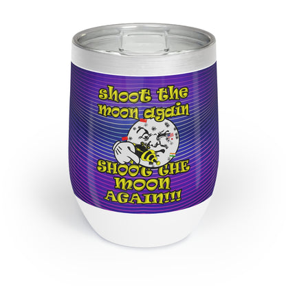 shoot the moon again - Chill Wine Tumbler (purple wave)