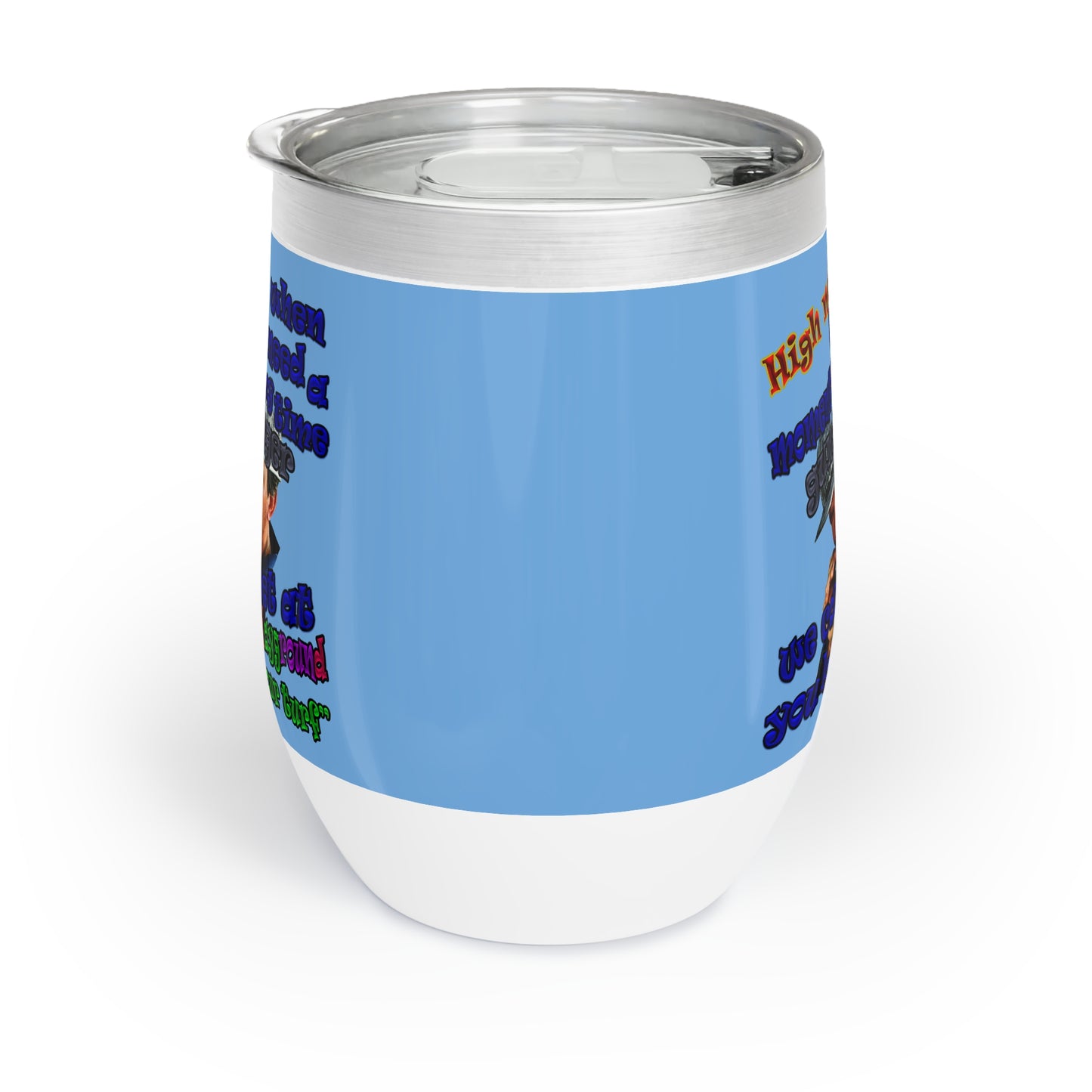 high noon - Chill Wine Tumbler (light blue)