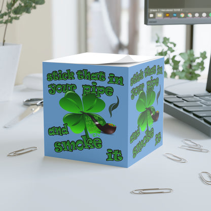 stick that in your pipe and smoke it - note cube (light blue)
