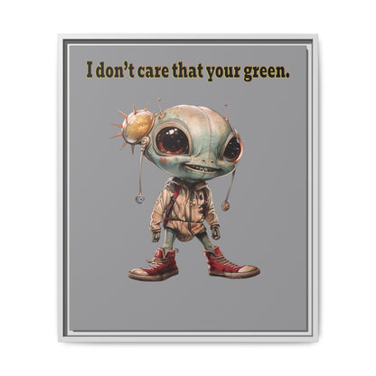 I don't care that your green - framed canvas art (grey)