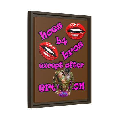 hoes b4 bros - framed canvas art (brown)