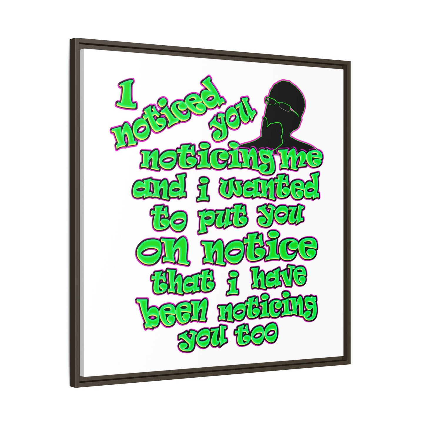 noticed you noticing - framed canvas art (white)