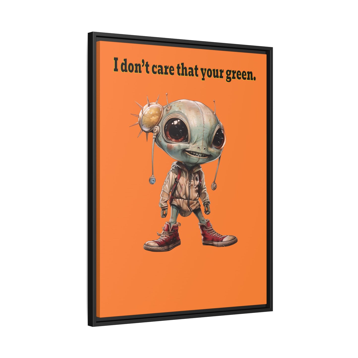 I don't care that your green - framed canvas art (crusta)