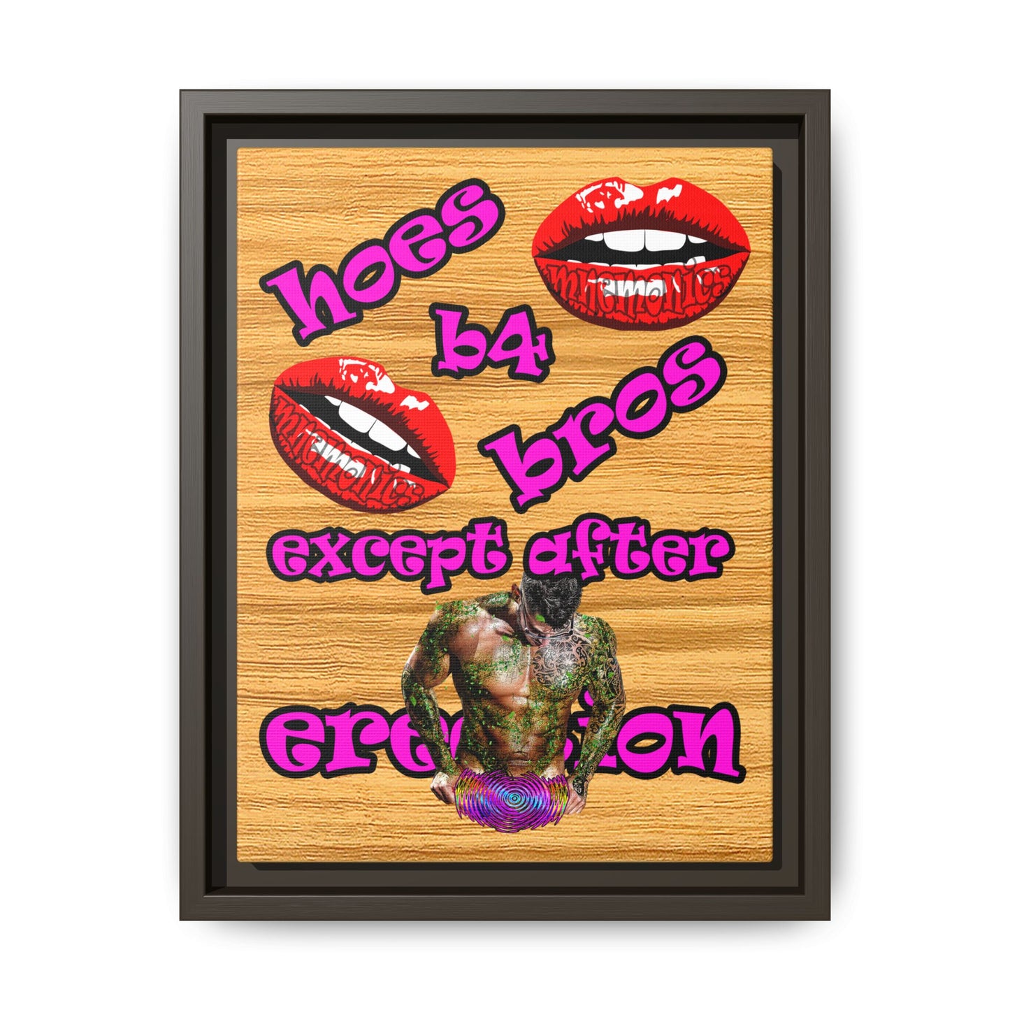 hoes b4 bros - framed canvas art (butterscotch wood finish)