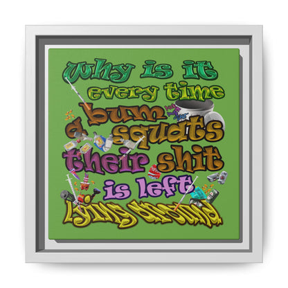 the bum's shit - framed canvas art (green)