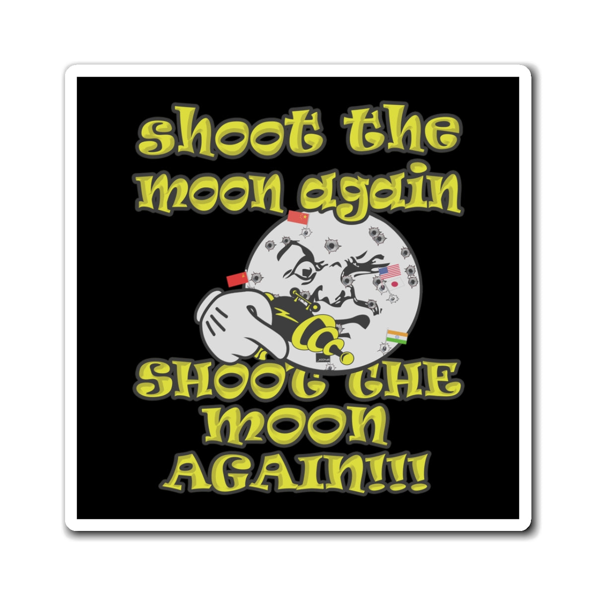 shoot the moon again - Magnets - (black)