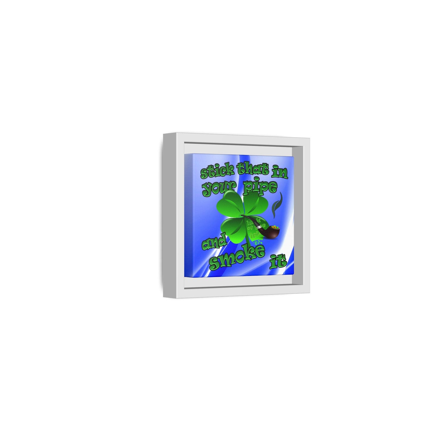 stick that in your pipe and smoke it - framed canvas art (blue-white wave)