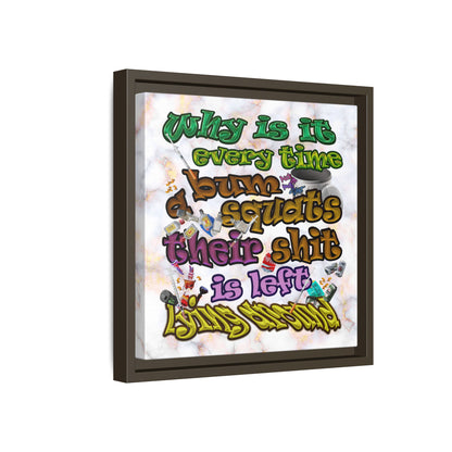 the bum's shit - framed canvas art (white marble)