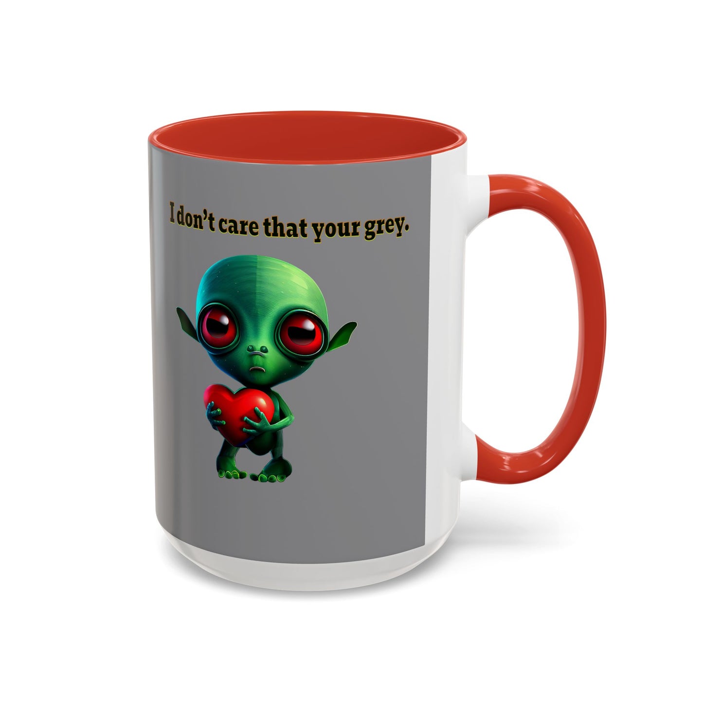 I don't care that your grey - Accent Mug (grey)