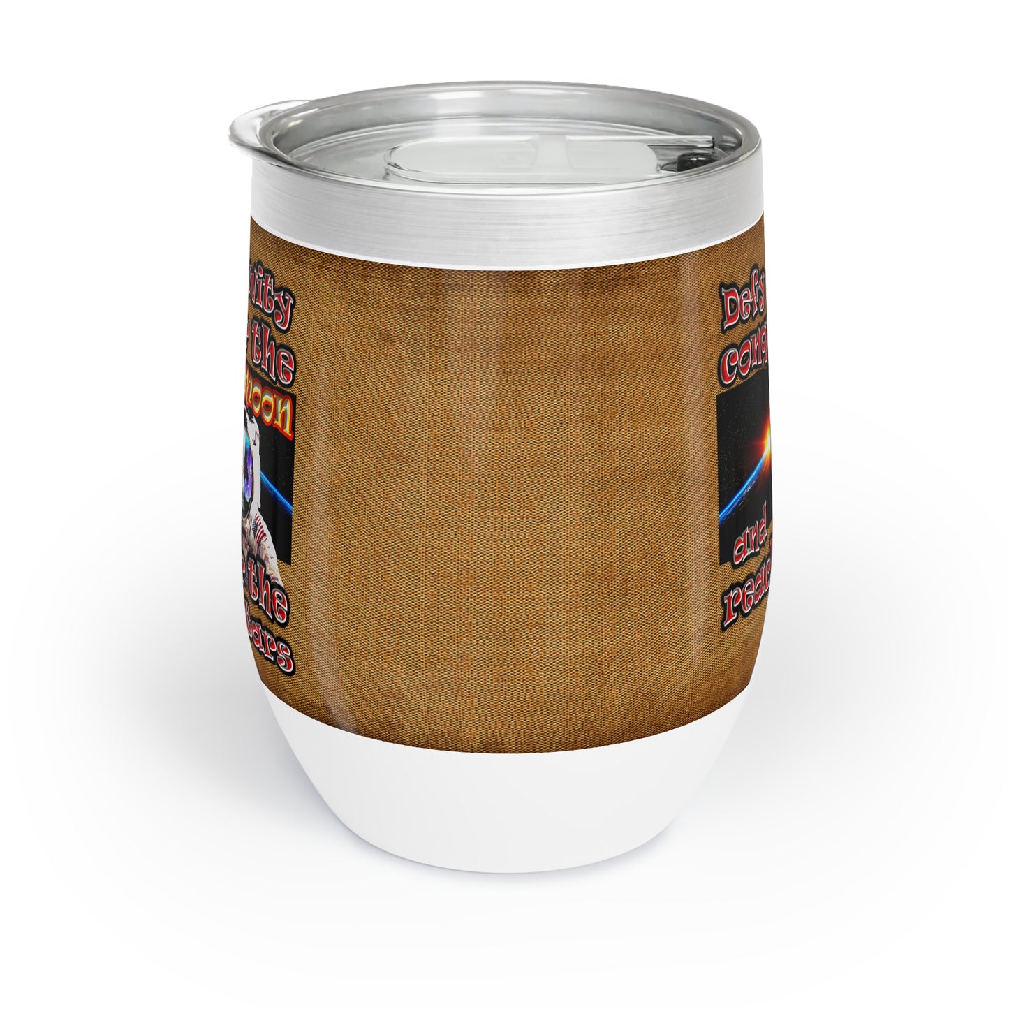 defy conquer reach - Chill Wine Tumbler (brown papyrus)