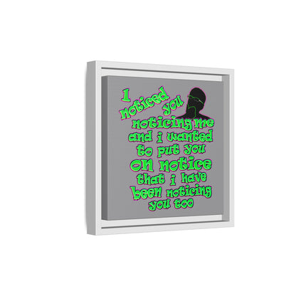 noticed you noticing - framed canvas art (grey)