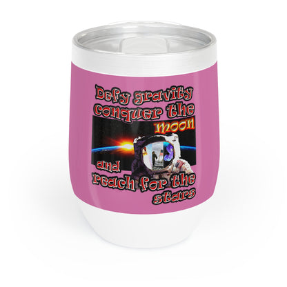 defy conquer reach - Chill Wine Tumbler (light pink)