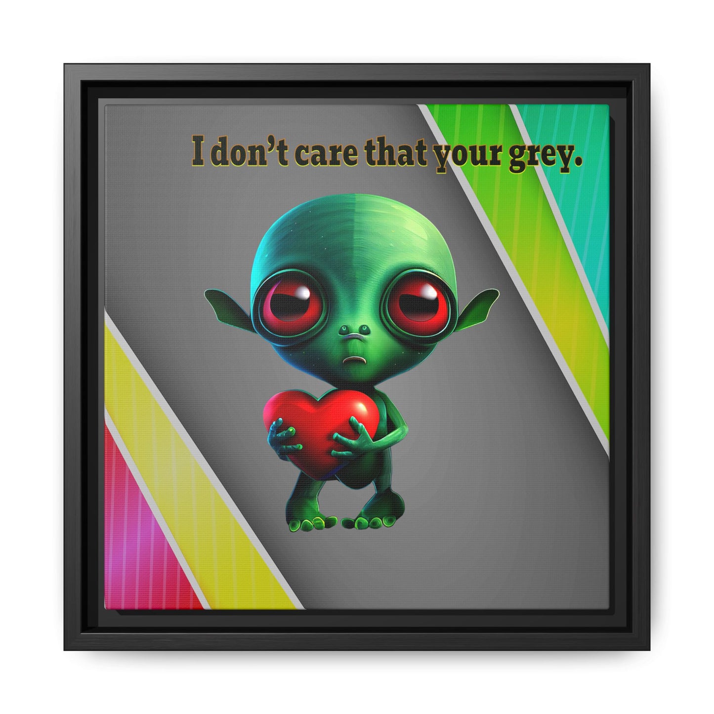 I don't care that your grey - framed canvas art (rainbow split)