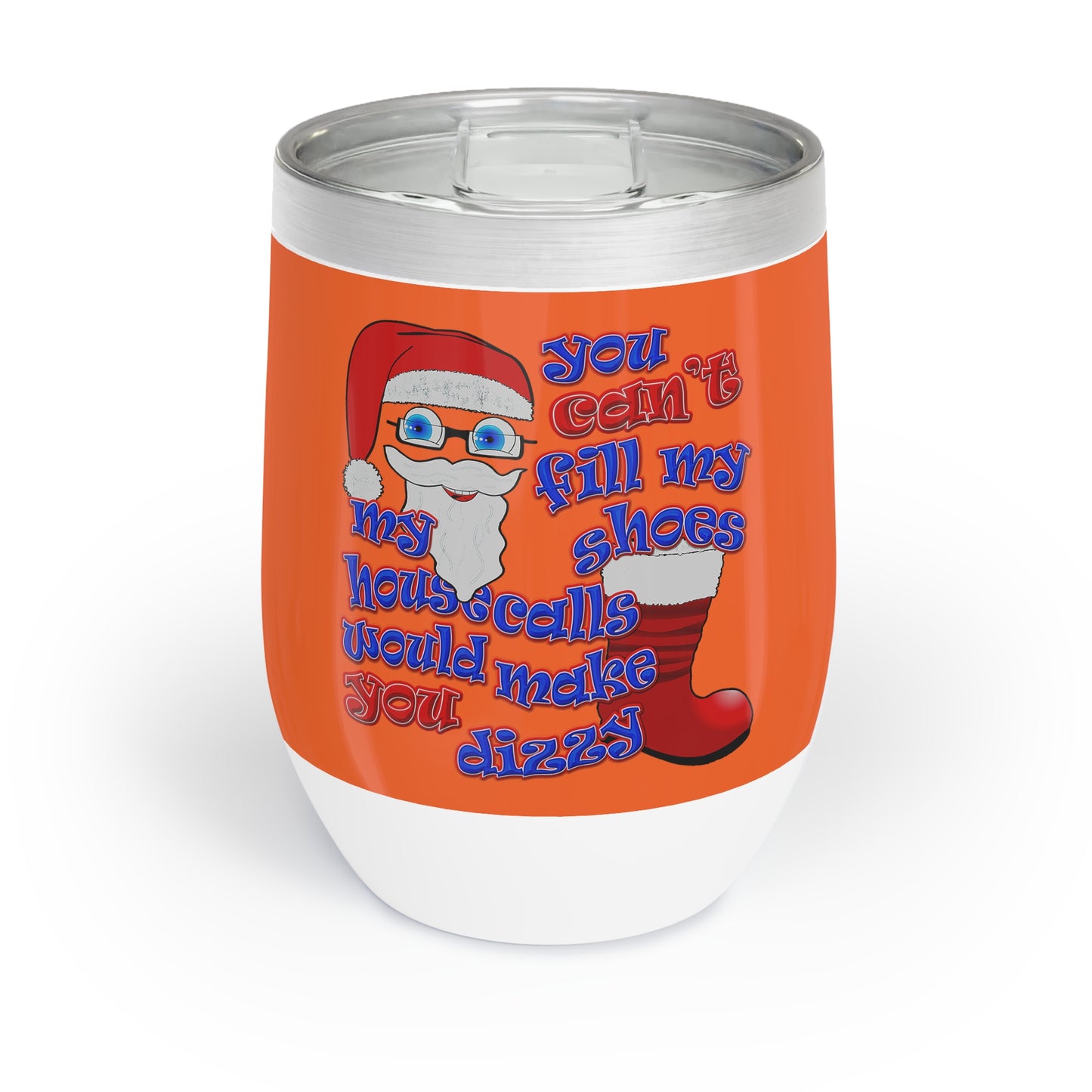 santa's shoes - Chill Wine Tumbler (orange)