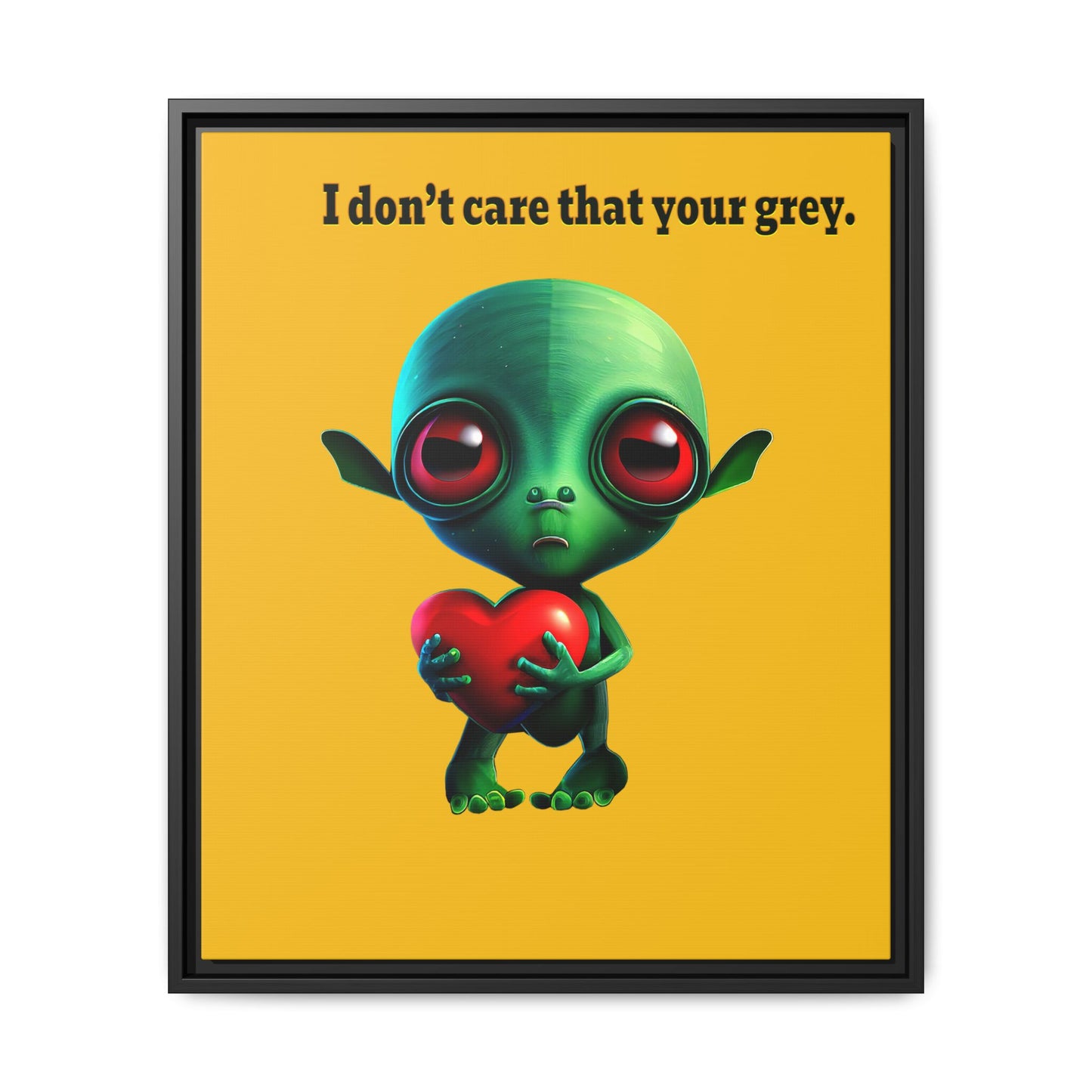 I don't care that your grey - framed canvas art (yellow)