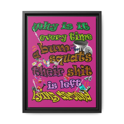 the bum's shit - framed canvas art (pink)