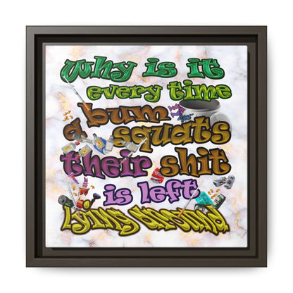 the bum's shit - framed canvas art (white marble)