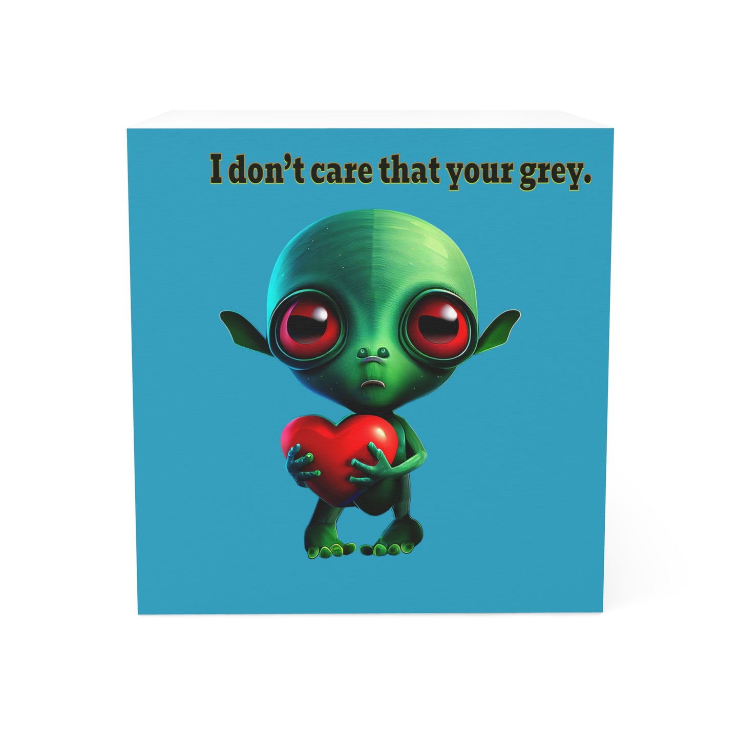 I don't care that your grey - note cube (turquoise)