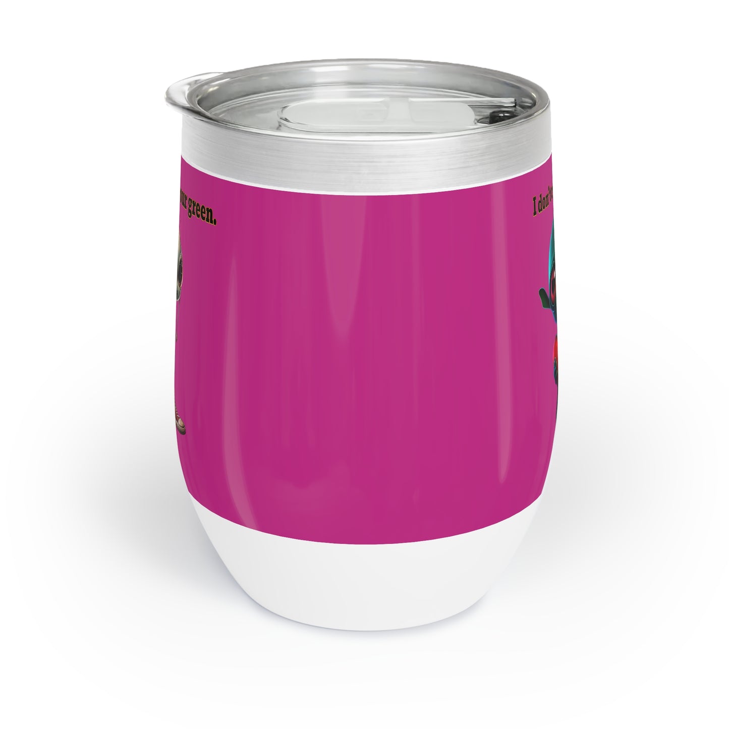 I don't care that your grey - Chill Wine Tumbler (pink)