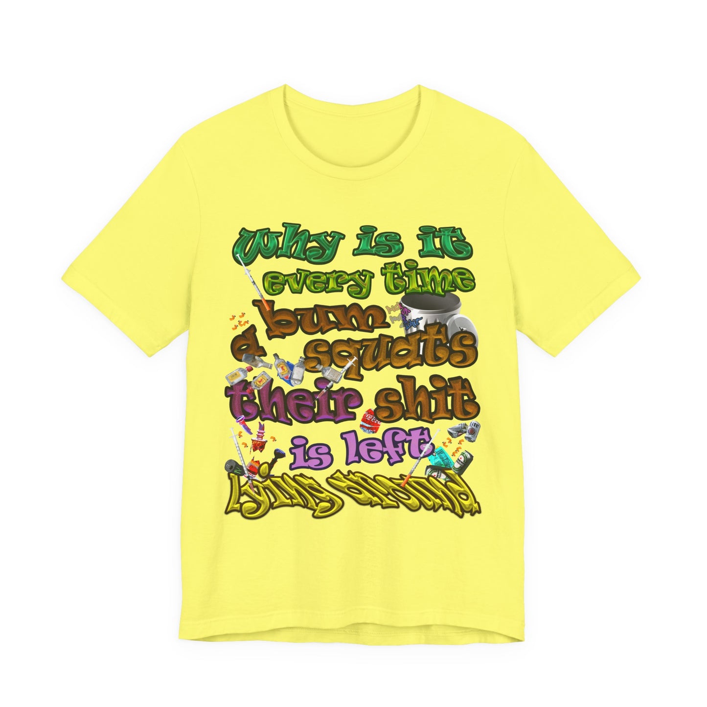 the bum's shit - Unisex Jersey Short Sleeve Tee