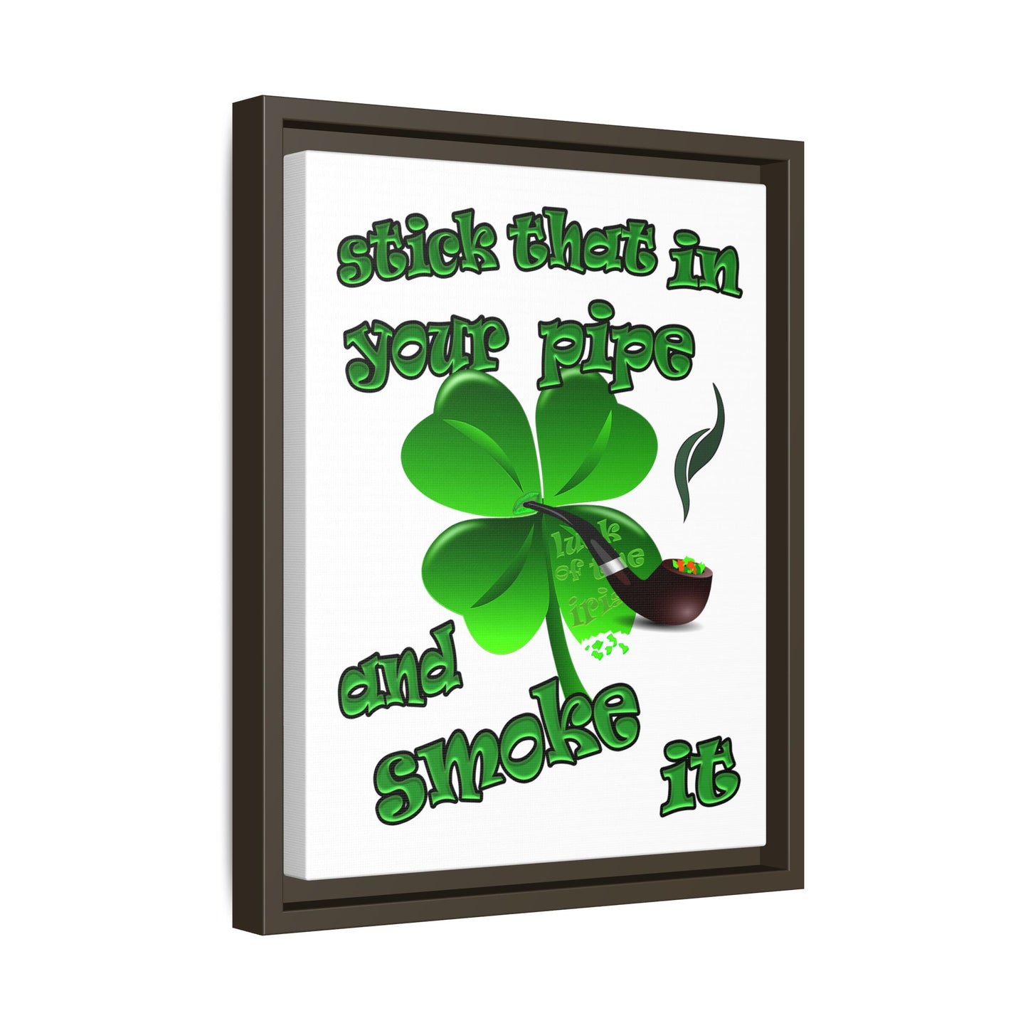 stick that in your pipe and smoke it - framed canvas art (white)