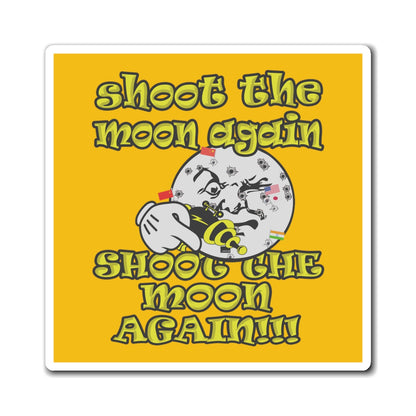 shoot the moon again - Magnets - (yellow)