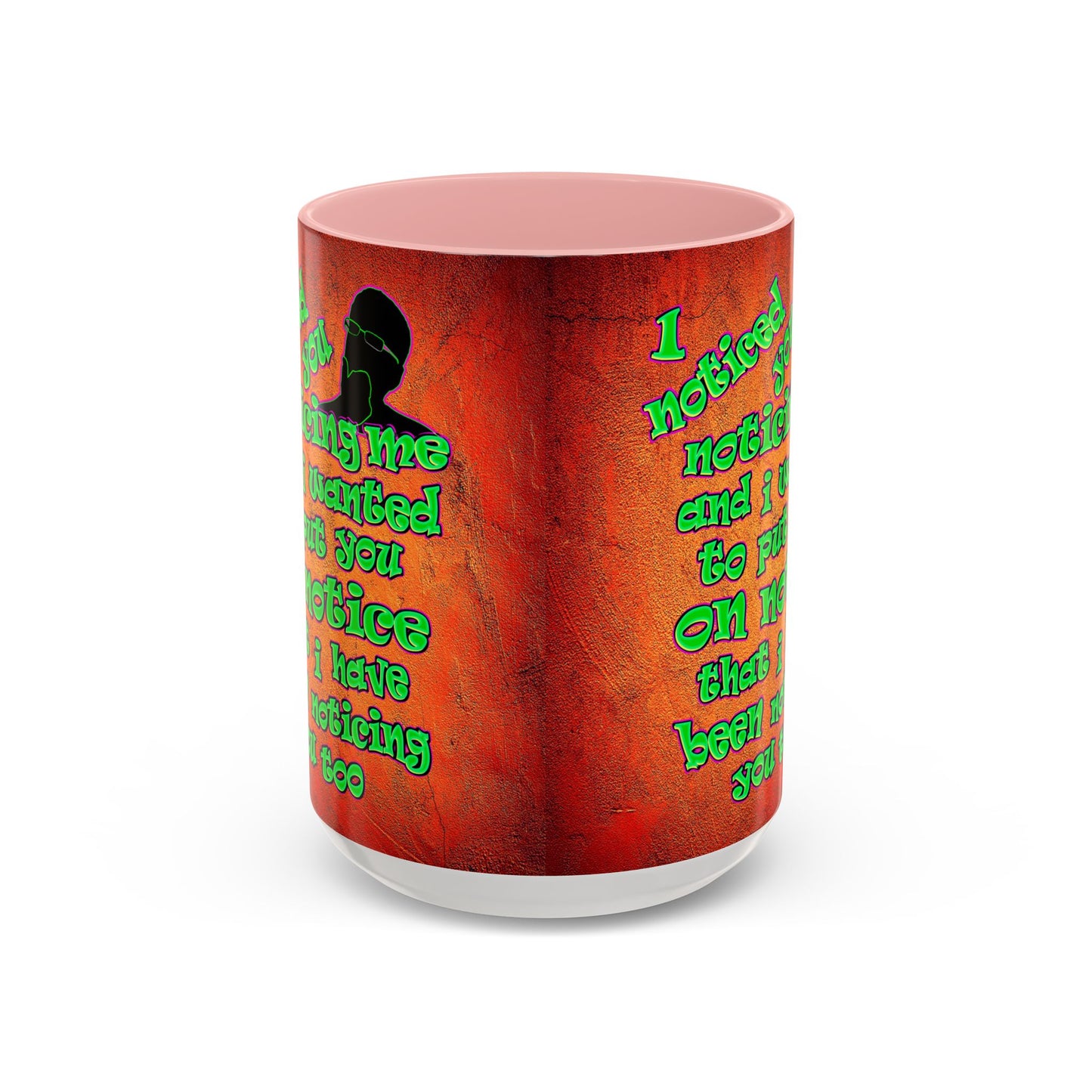 noticed you noticing - Accent Mug (burnt orange)