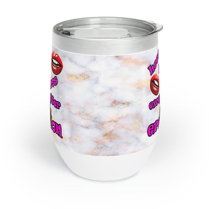 hoes b4 bros - Chill Wine Tumbler (white marble)