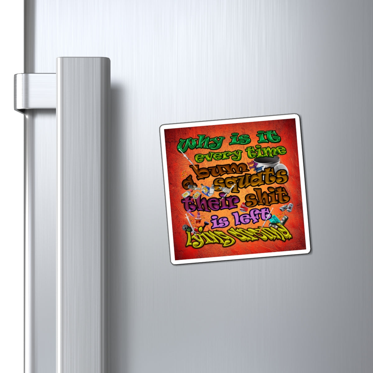 the bum's shit - Magnets - (burnt orange)