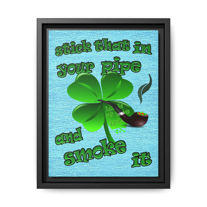 stick that in your pipe and smoke it - framed canvas art (faded blue)