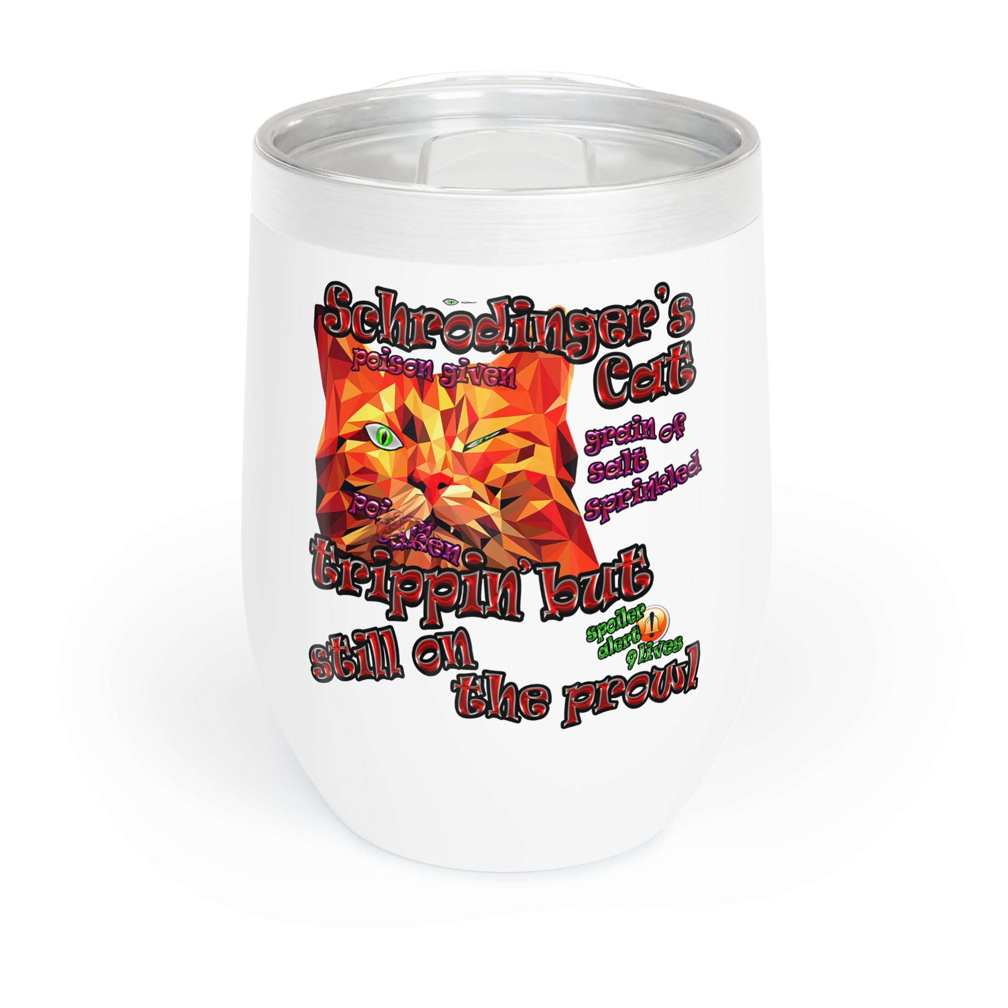 schrodinger's cat - Chill Wine Tumbler