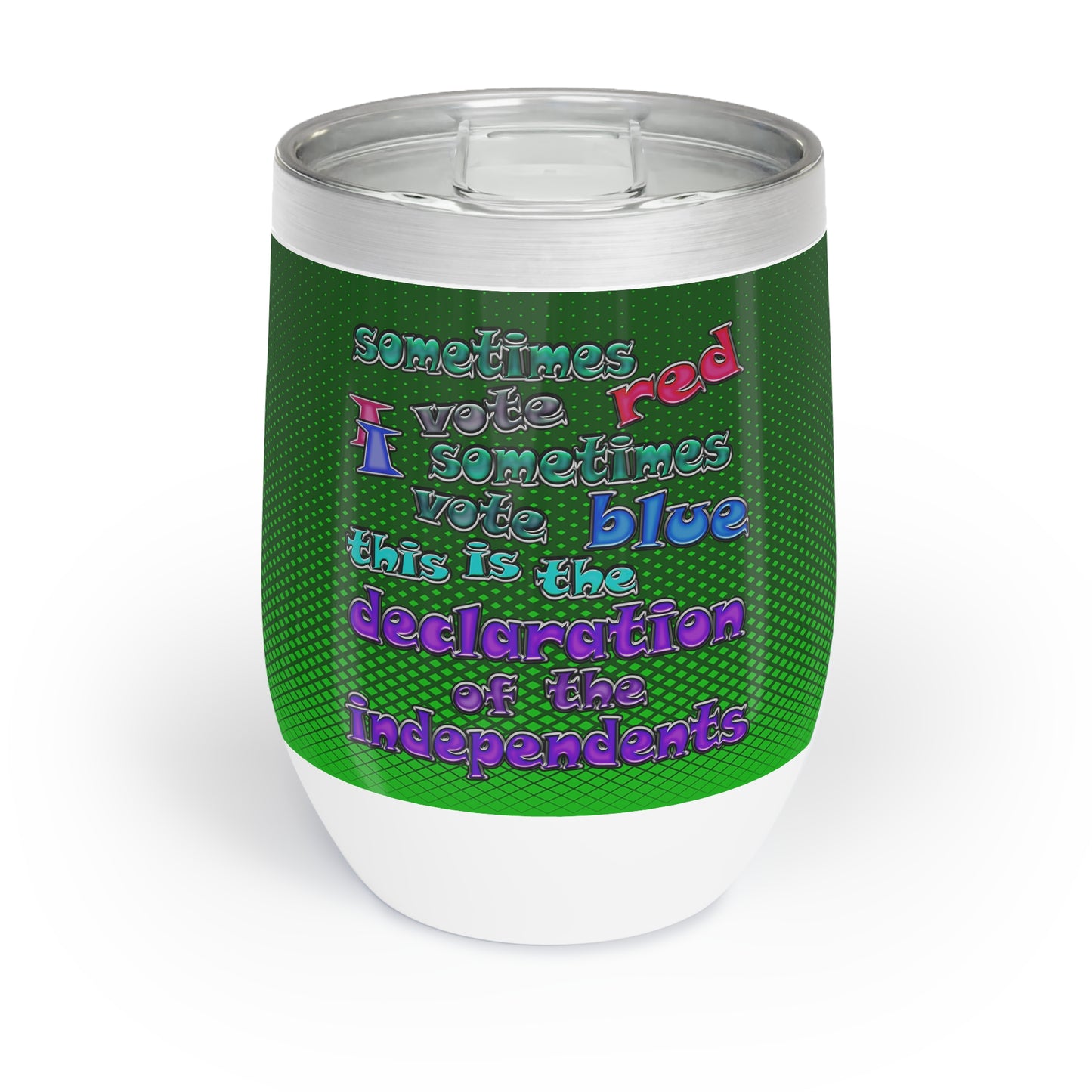 declaration of the independents - Chill Wine Tumbler (logo green)
