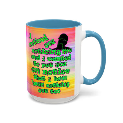 noticed you noticing - Accent Mug (color blur)