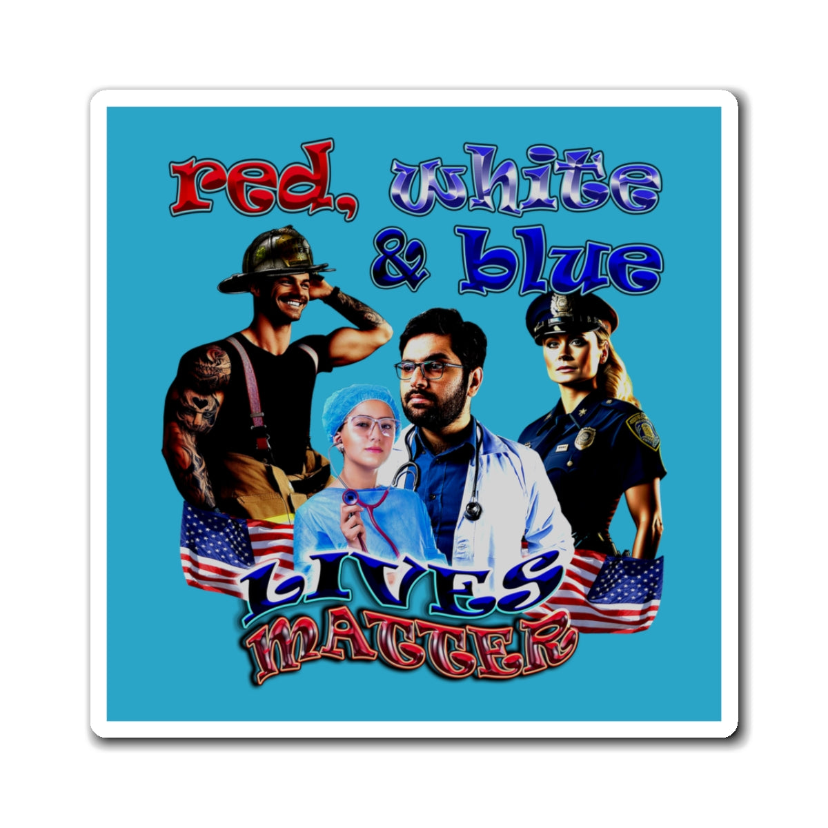 rw&b lives matter - Magnets - (turquoise)