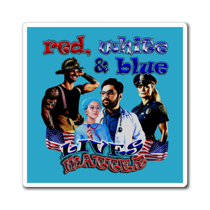 rw&b lives matter - Magnets - (turquoise)