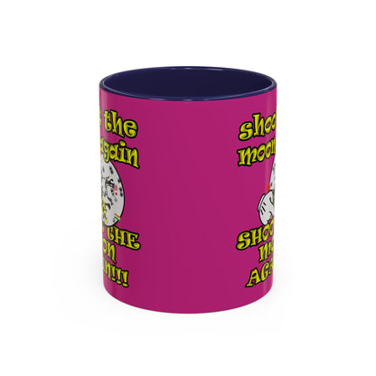 shoot the moon again - Accent Mug (pink)