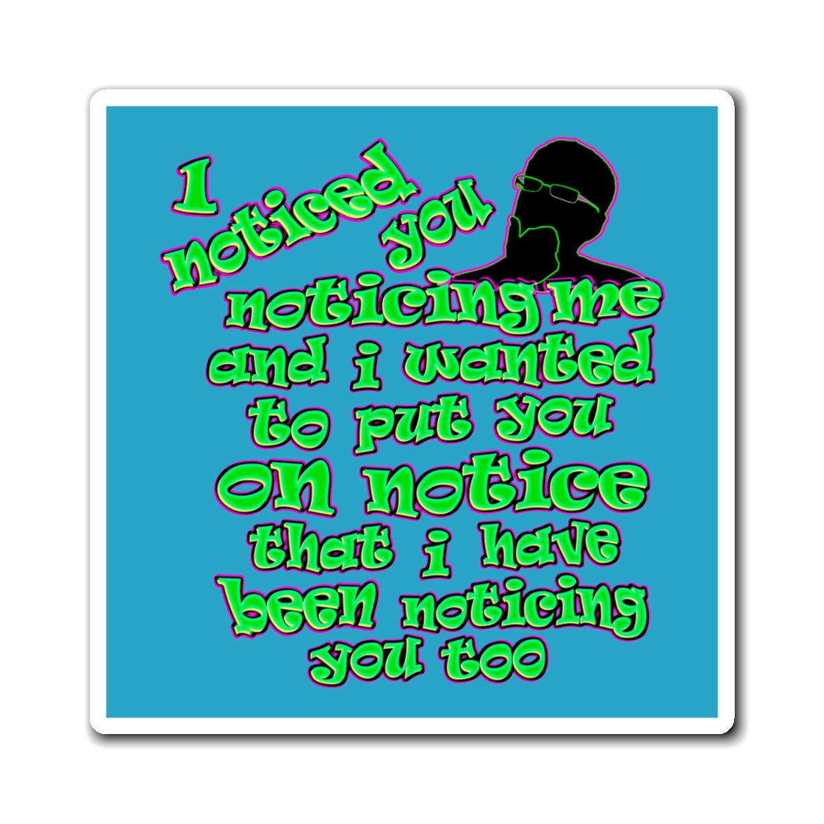 noticed you noticing - Magnets - (turquoise)