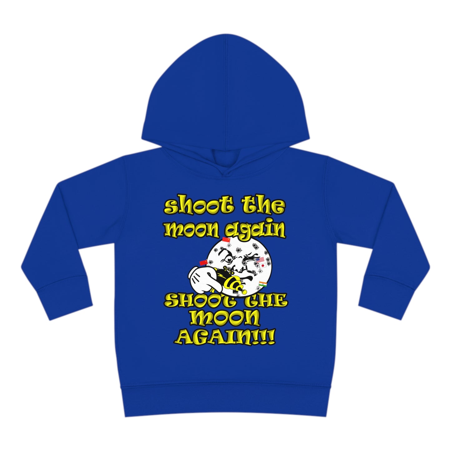 shoot the moon again - Toddler Pullover Fleece Hoodie