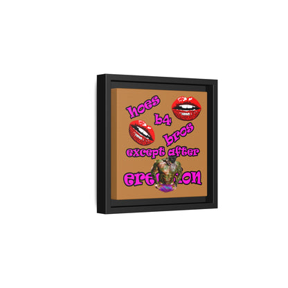 hoes b4 bros - framed canvas art (light brown)