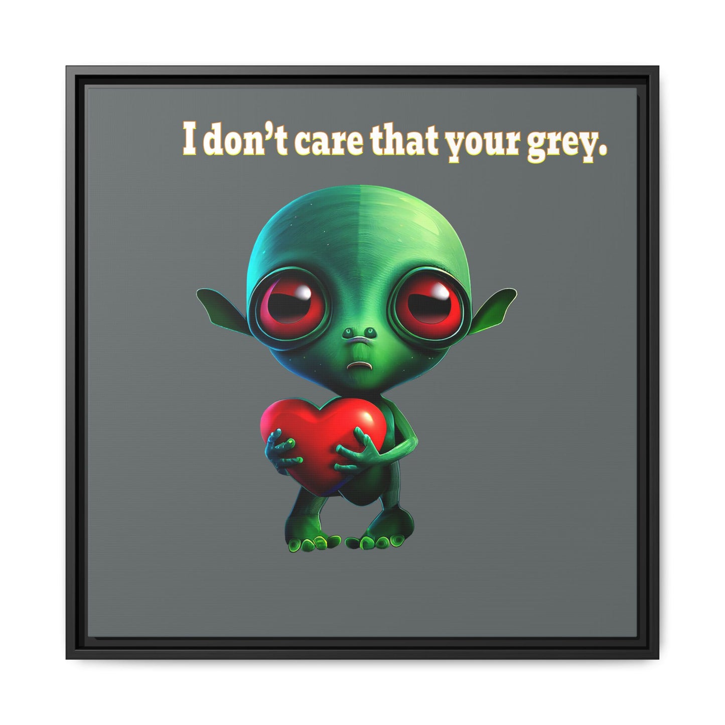 I don't care that your grey - framed canvas art (dark grey)
