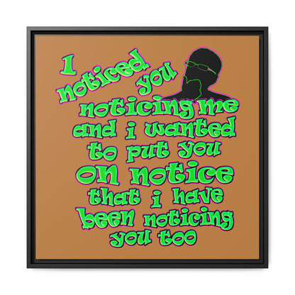 noticed you noticing - framed canvas art (light brown)