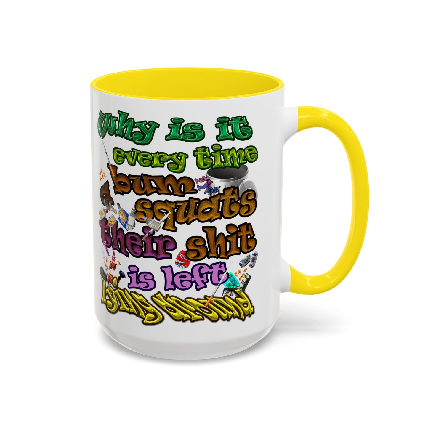 the bum's shit - Accent Mug (white)