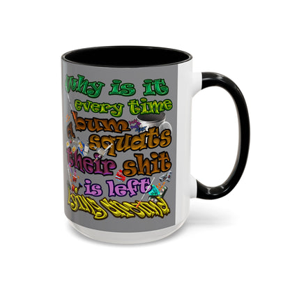 the bum's shit - Accent Mug (grey)