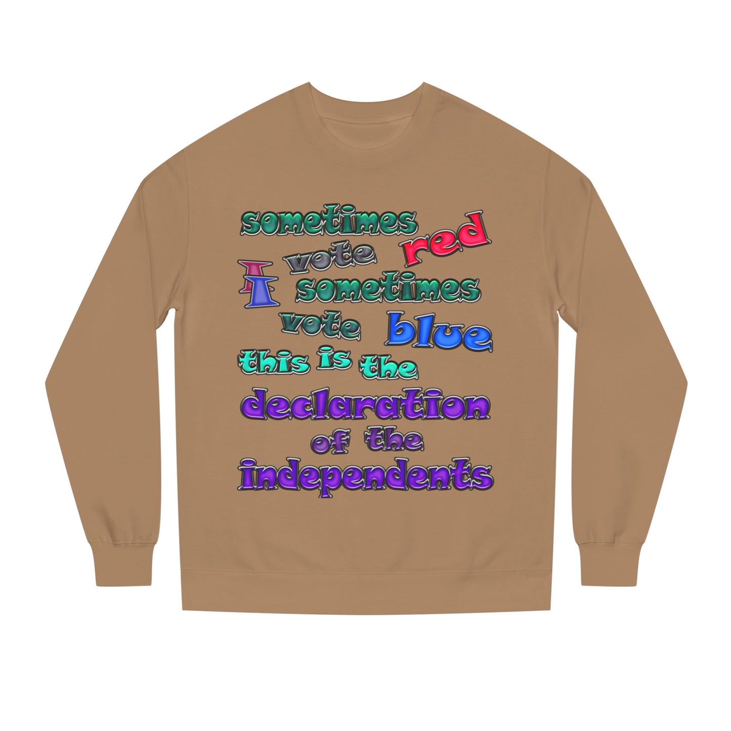declaration of the independents - Unisex Crew Neck Sweatshirt