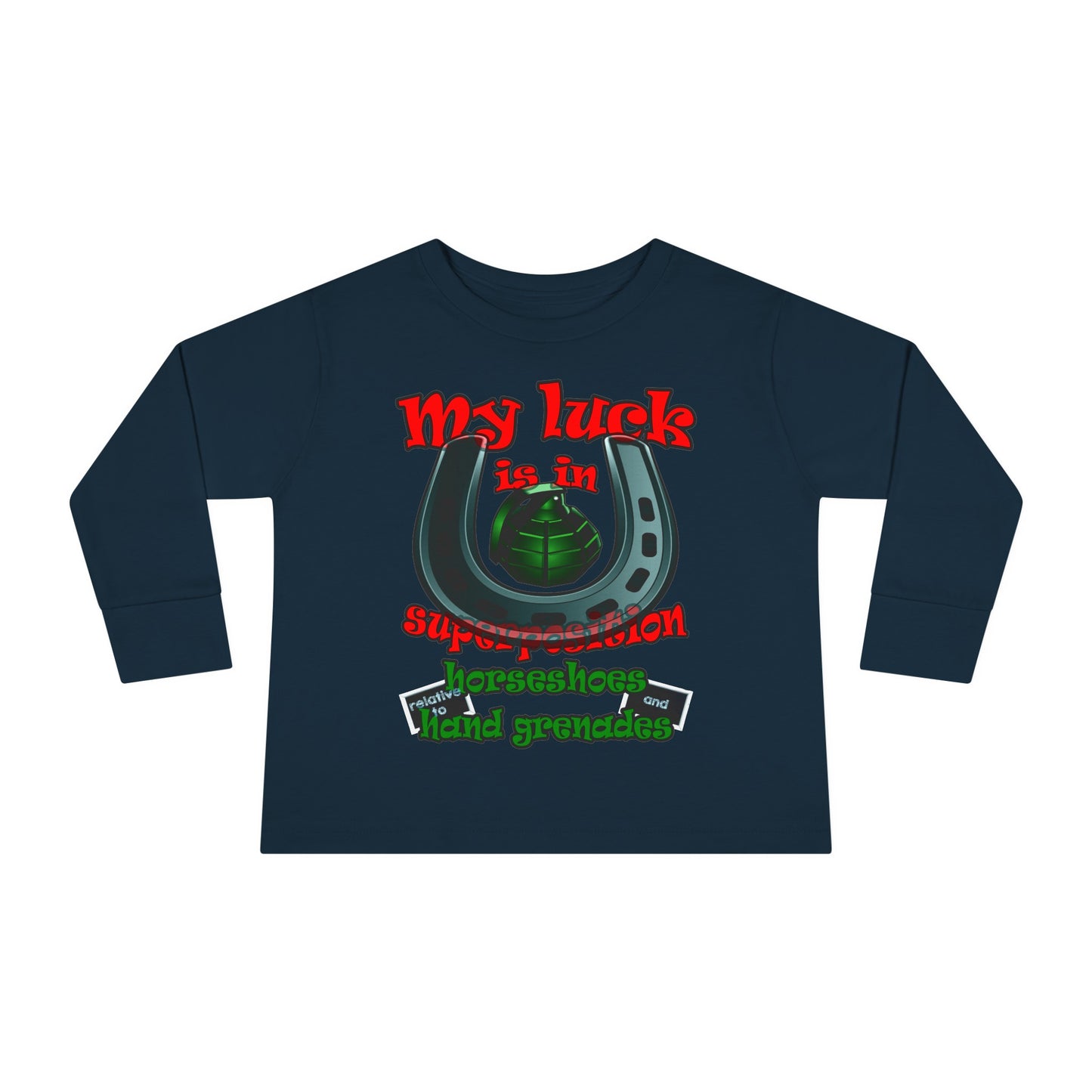 my luck - Toddler Long Sleeve Tee