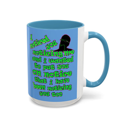 noticed you noticing - Accent Mug (light blue)