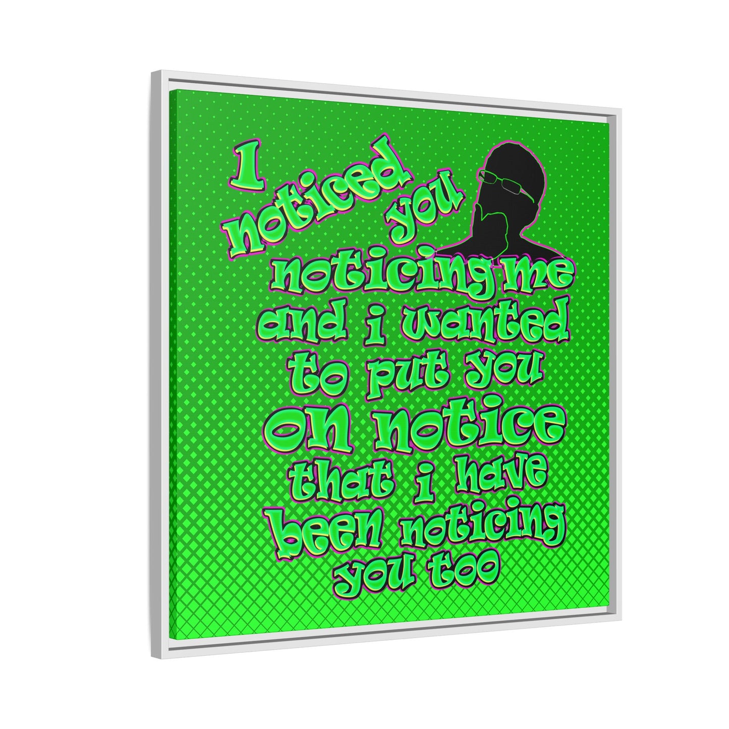 noticed you noticing - framed canvas art (logo green)